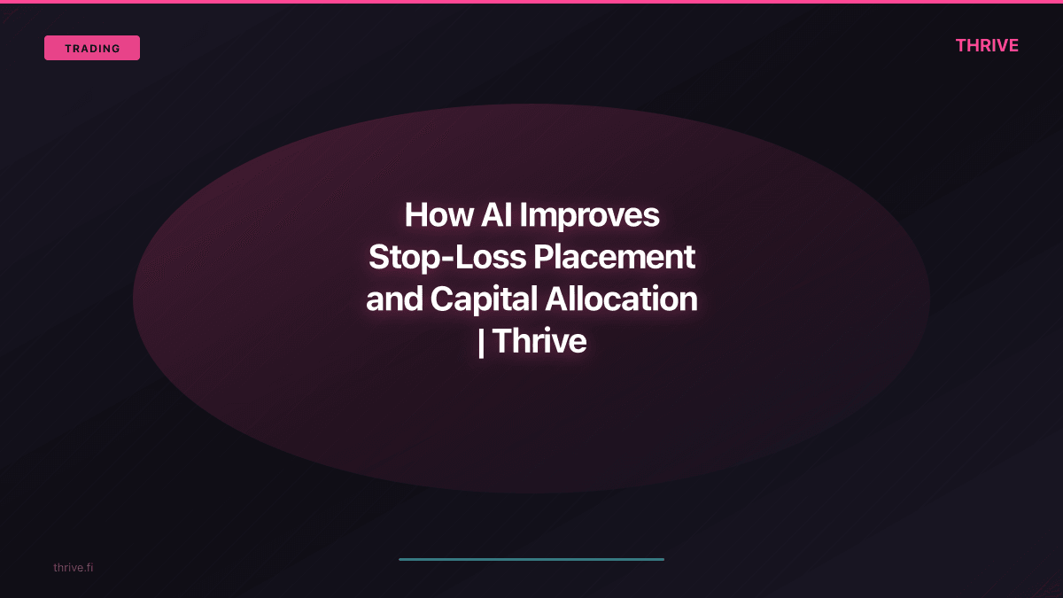 How AI Improves Stop-Loss Placement and Capital Allocation