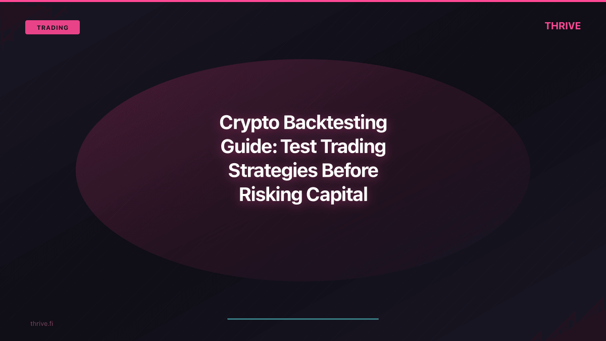 Crypto Backtesting Guide: Test Trading Strategies Before Risking Capital