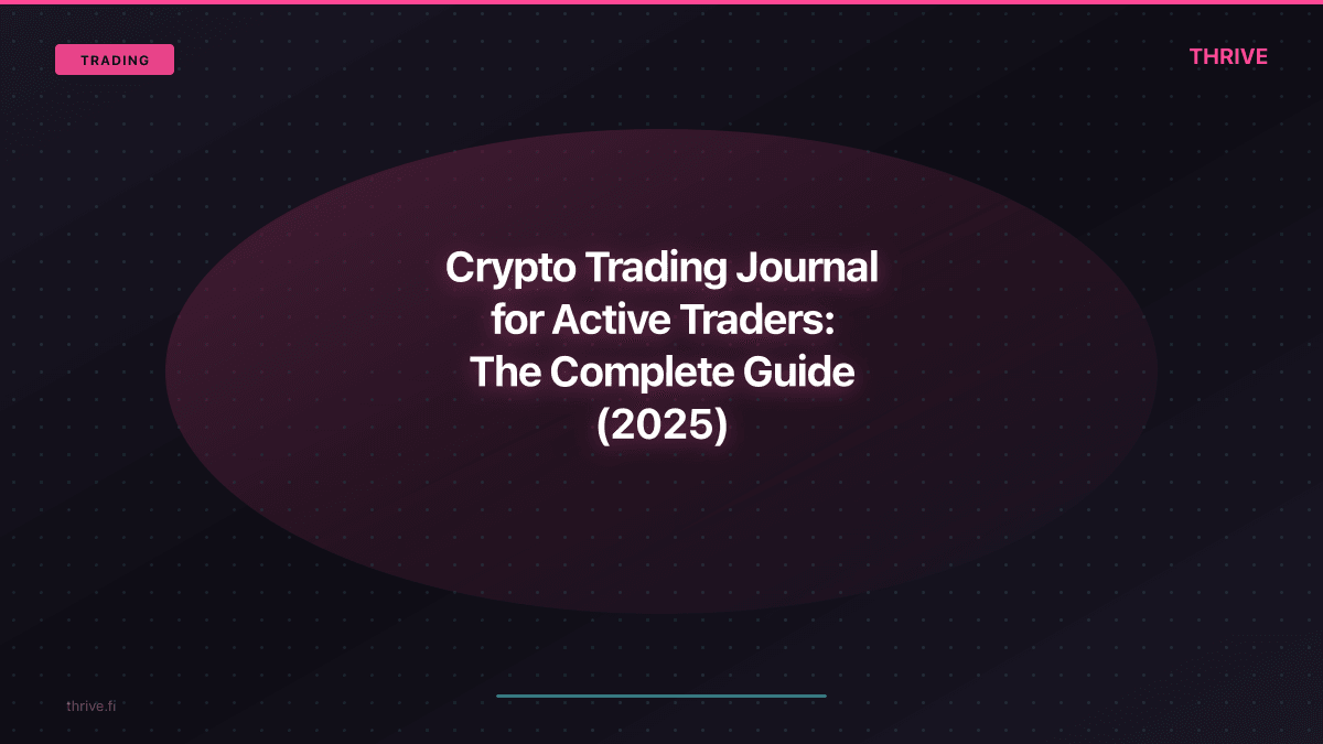 Crypto Trading Journal for Active Traders: The Complete Guide