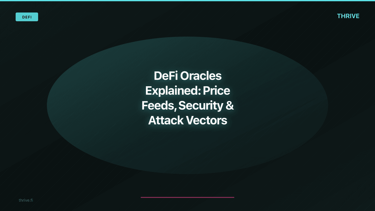 DeFi Oracles Explained: Price Feeds, Security & Attack Vectors