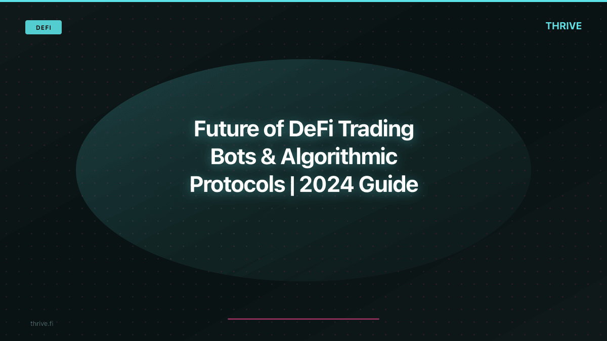 The Future of DeFi Trading Bots and Algorithmic Protocols