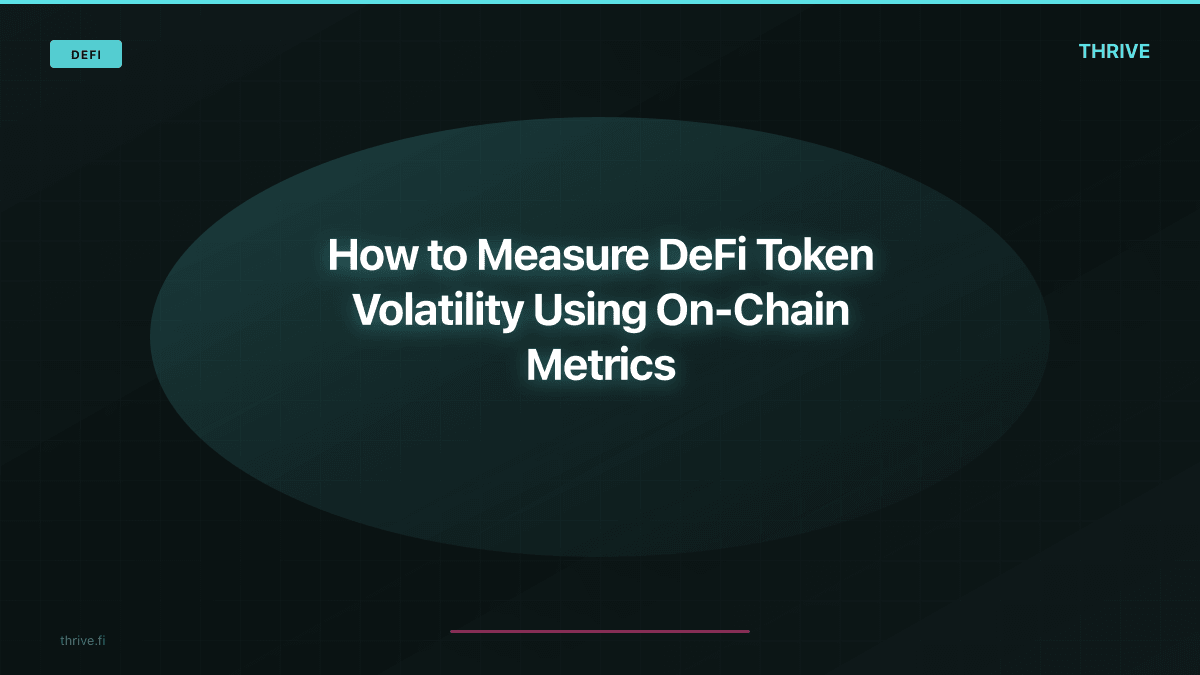 How to Measure DeFi Token Volatility Using On-Chain Metrics