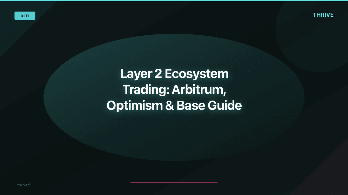 Layer 2 Ecosystem Trading: Arbitrum, Optimism & Base