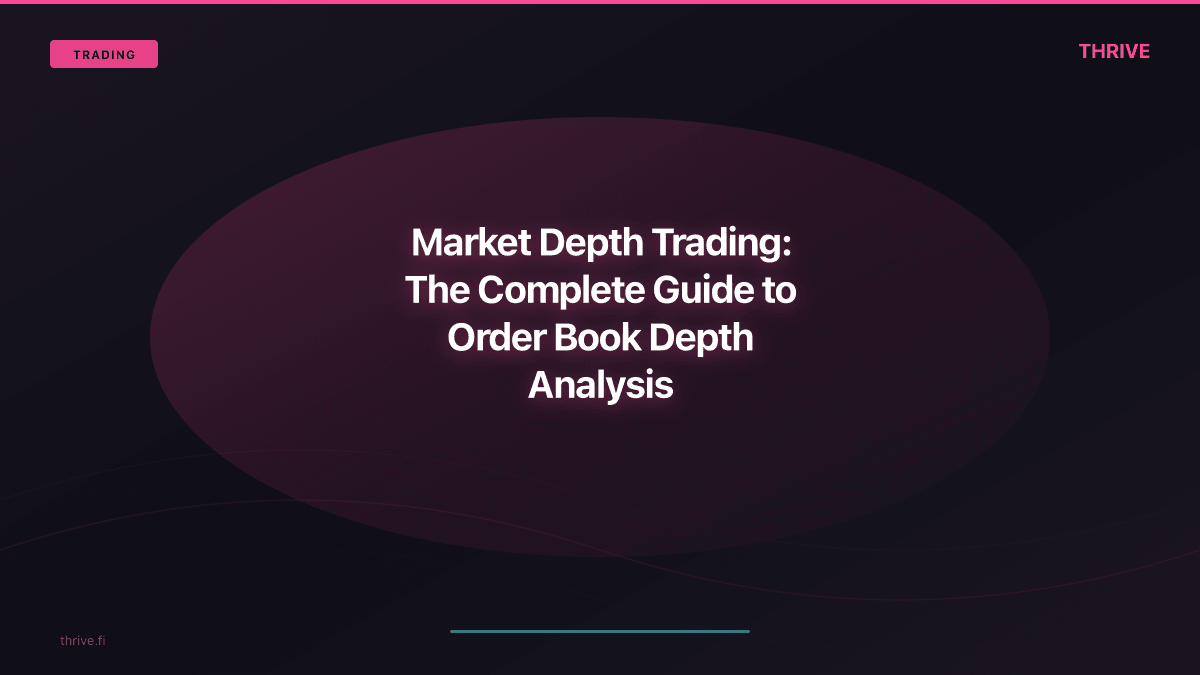 Market Depth Trading: The Complete Guide to Order Book Depth Analysis