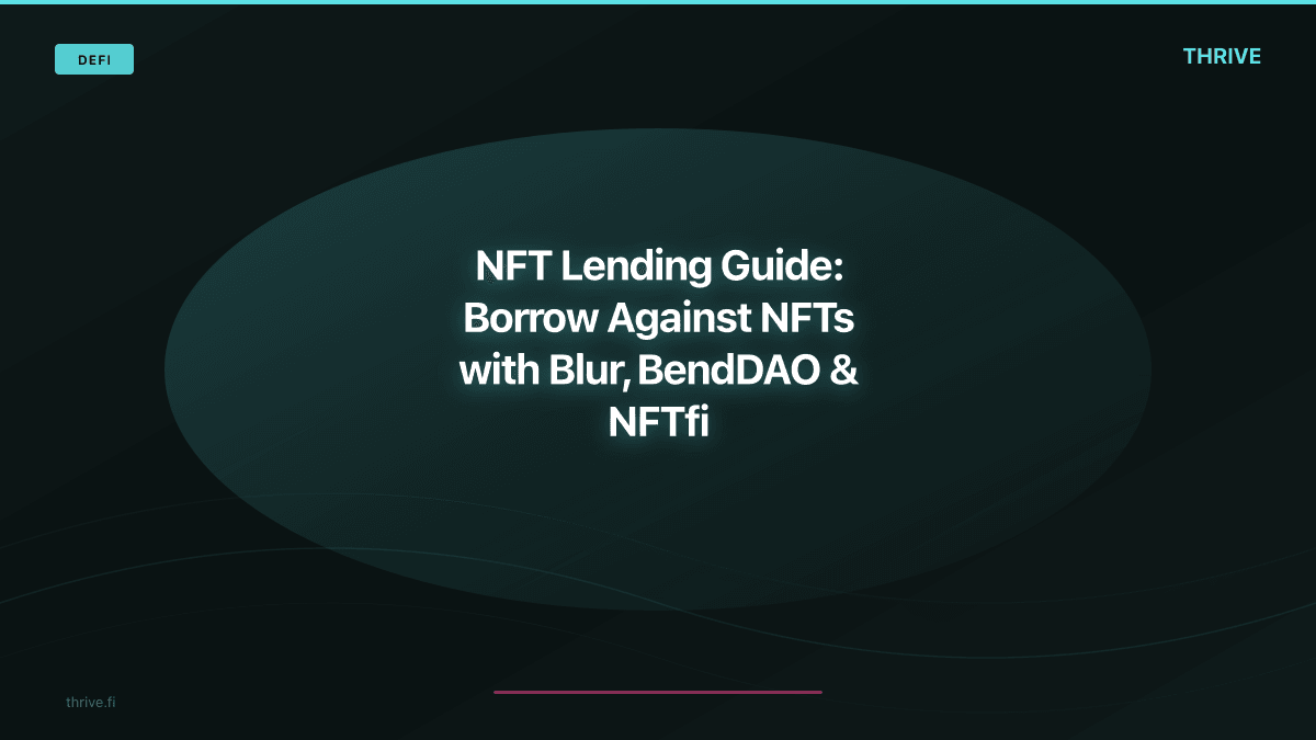 NFT Lending Guide: Borrow Against NFTs with Blur, BendDAO & NFTfi