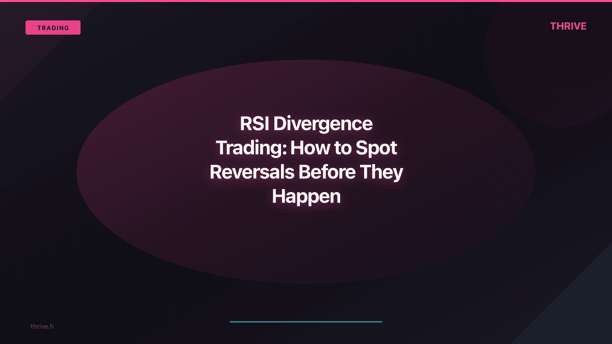 RSI Divergence Trading: How to Spot Reversals Before They Happen
