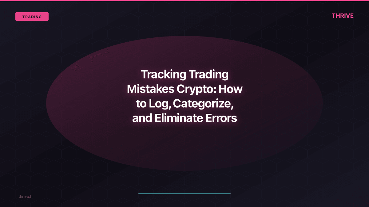 Tracking Trading Mistakes Crypto: How to Log, Categorize, and Eliminate Errors