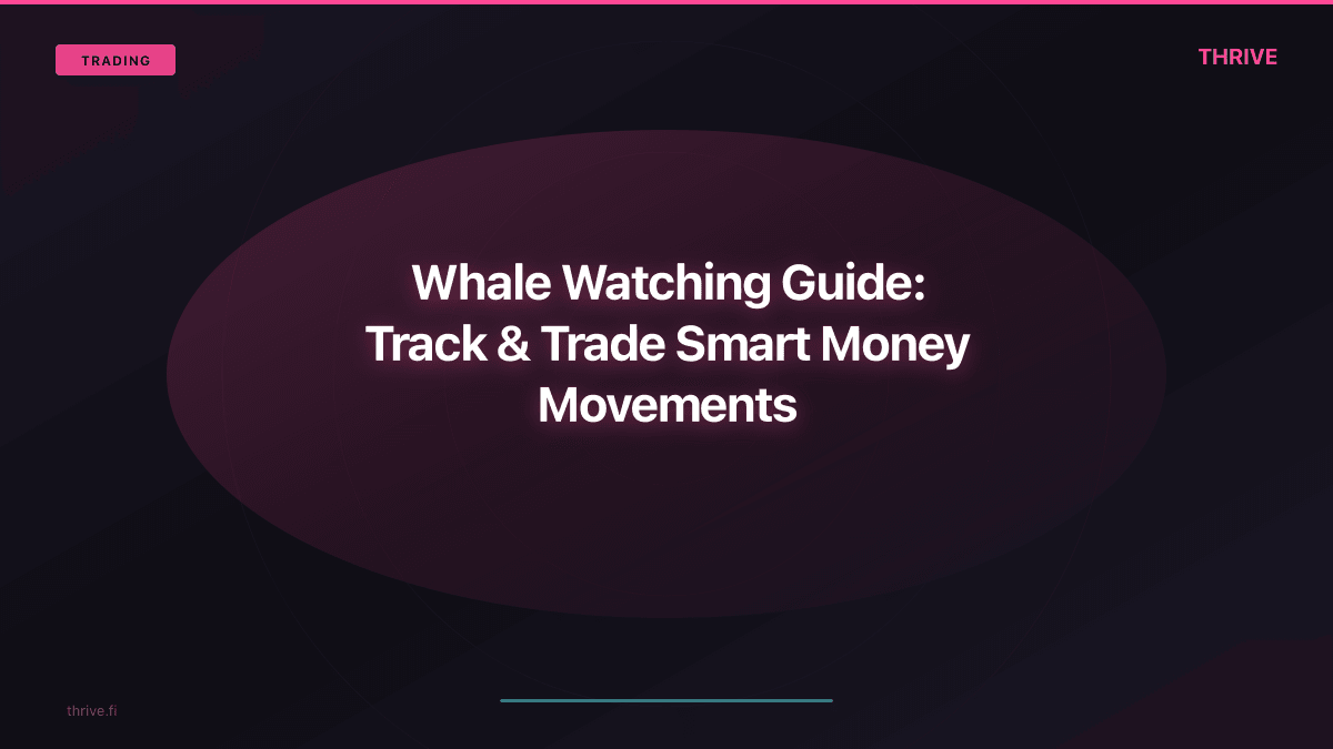 Whale Watching Strategies: Track Smart Money & Copy Crypto Whales
