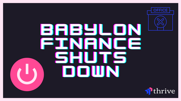 Babylon Finance Shuts Down