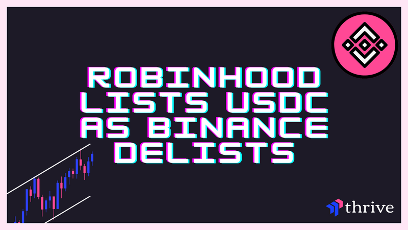 Robinhood To List USDC, Following Binance Delisting USDC